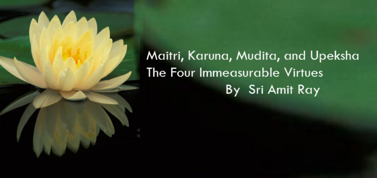 Maitri, Karuna, Mudita, and Upeksha – The Four Immeasurable Brahmaviharas