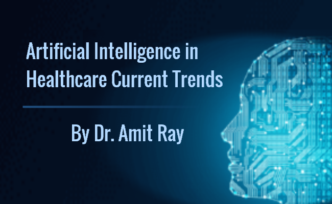Artificial Intelligence in Healthcare Current Trends