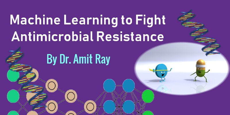 AI and Machine Learning for Antimicrobial Resistance AI and Machine Learning for Antimicrobial Resistance