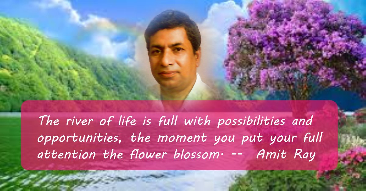 The river of life is full with possibilities - Amit Ray Qotes