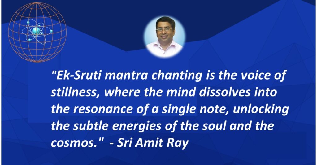 Benefits and Neuroscience of Ek-Sruti Mantra Chanting
