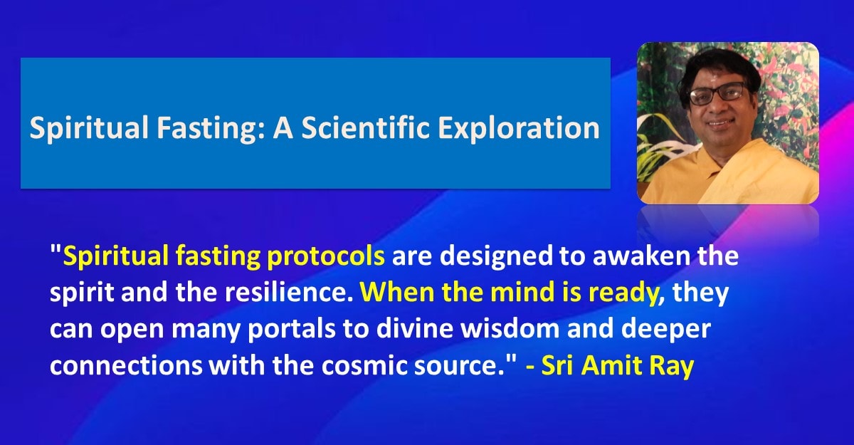 Spiritual Fasting: A Scientific Exploration