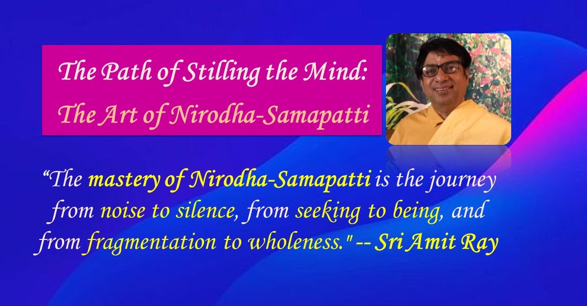 The Path of Stilling the Mind: Nirodha Samapatti