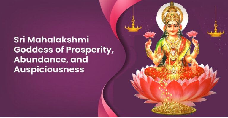 Sri Mahalakshmi Goddess of Prosperity, Abundance, and Auspiciousness