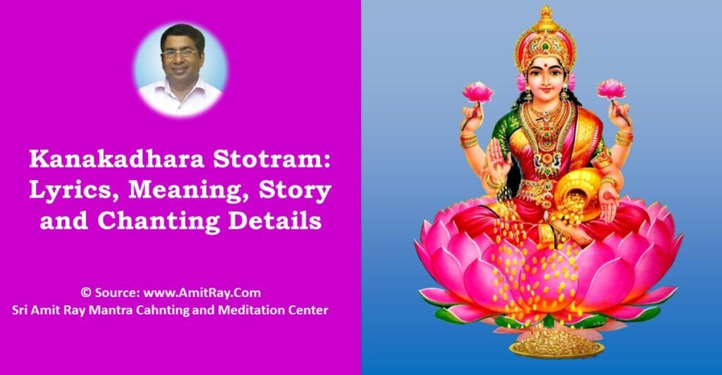 Kanakadhara Stotram: Lyrics, Meaning, Story and Chanting Details