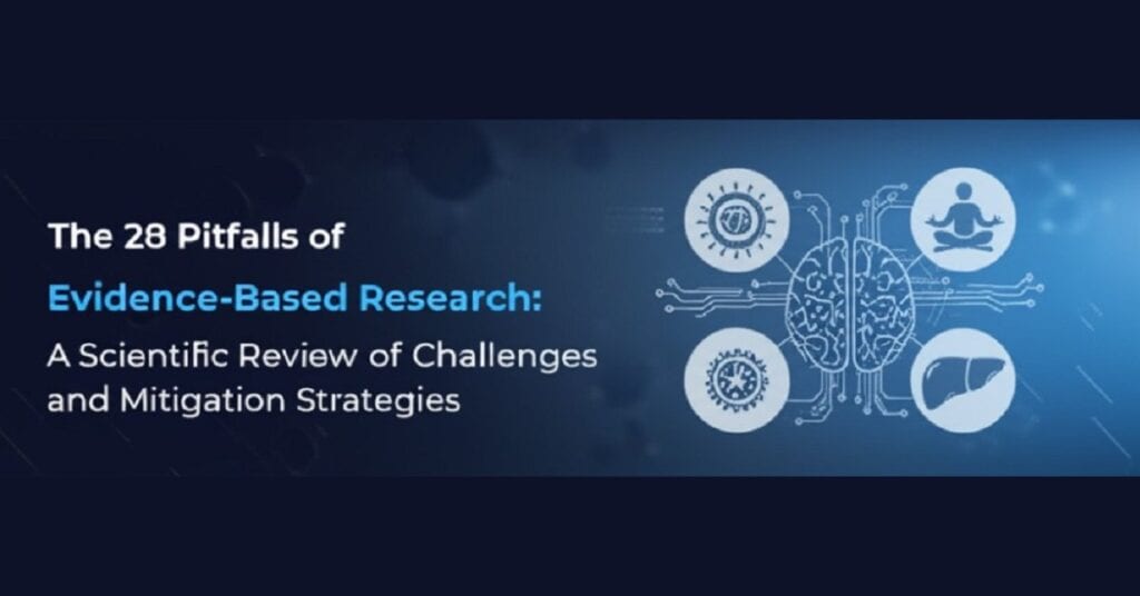 The 28 Pitfalls of Evidence-Based Research: A Scientific Review