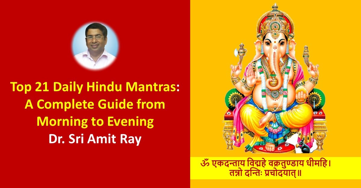 Top 25 Daily Hindu Mantras: A Complete Guide from Morning to Evening, Peace, Prosperity & Protection
