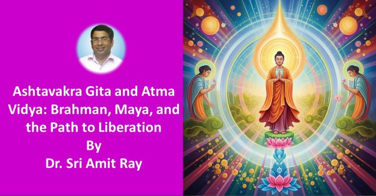 Ashtavakra Gita and Atma Vidya: Brahman, Maya, and the Path to Liberation