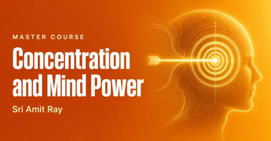 Concentration and Mind Power Master Course