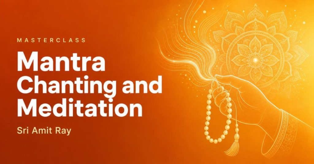 Mantra Chanting and Meditation Masterclass