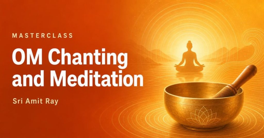 OM Chanting and Meditation Masterclass