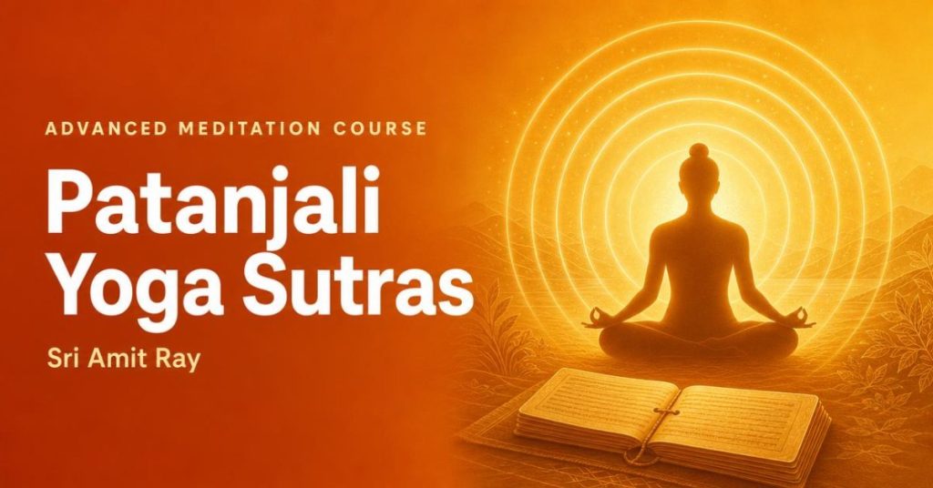 Patanjali Yoga Sutras Advanced Meditation Course