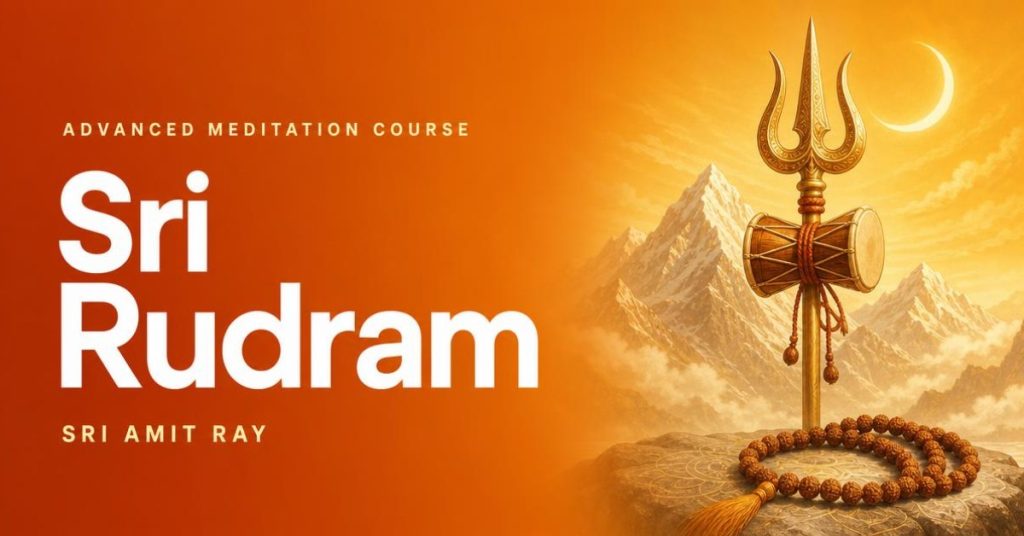 Sri Rudram Advanced Meditation Course
