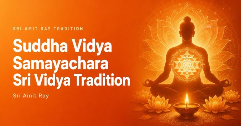 Sri Amit Ray Suddha Vidya Samayachara Sri Vidya Tradition: The Guide of Enlightenment