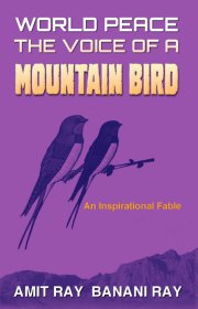 World Peace: The Voice of a Mountain Bird